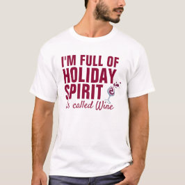 ICH BIN VOLL VON FERIENSPIRIT, es heißt Wein T-Shirt