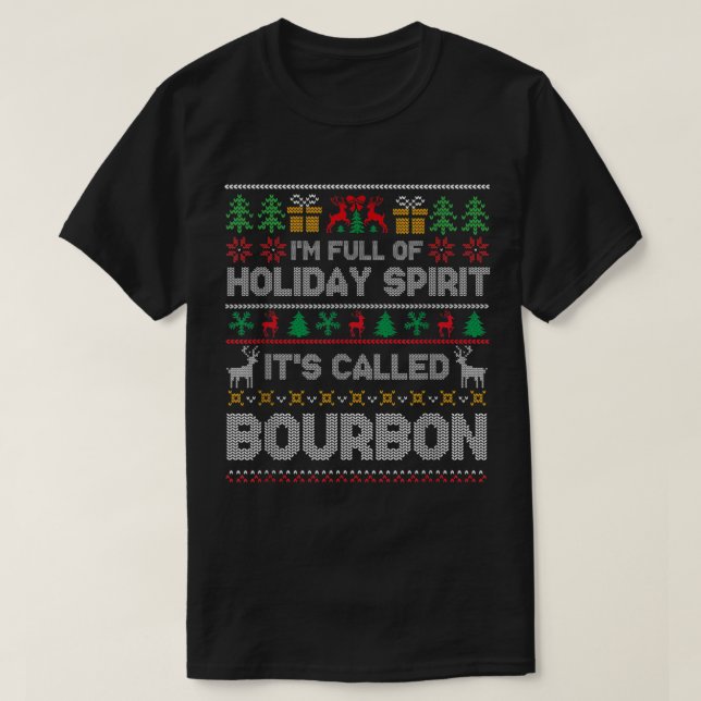 Ich bin voller Urlaubssgeist, es heißt Bourbon Chr T-Shirt (Design vorne)