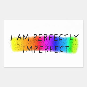 Ich bin vollkommen unvollkommen rechteckiger aufkleber