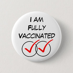 Ich bin vollständig geimpft, Covid Coronavirus La Button
