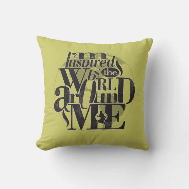 Ich bin von der Welt um mich Inspiriert Kissen (Vorderseite)