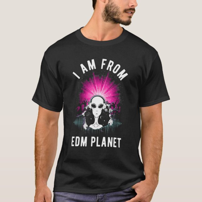 Ich bin von Edm Planet Ufo Alien Edm Music Festiva T-Shirt (Vorderseite)