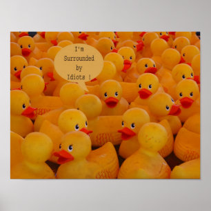 Ich bin von Idioten umgeben Poster