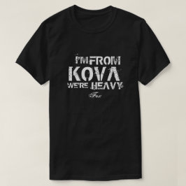 Ich bin von Kova T - Shirt