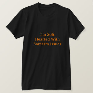 Ich bin von Sarasmus-Problemen besessen T-Shirt
