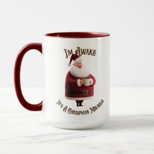 Ich bin wach, es ist ein Weihnachtswunder Tasse