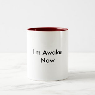 Ich bin wache Tasse