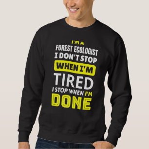 Ich bin Waldökologe und höre nicht auf, wenn ich m Sweatshirt