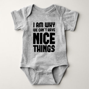 Ich bin, warum wir Nizza Chic der Sache-  nicht Baby Strampler