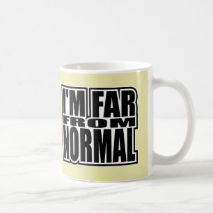 Ich bin weit von Normal - Pop-Mode-Ikone Kaffeetasse