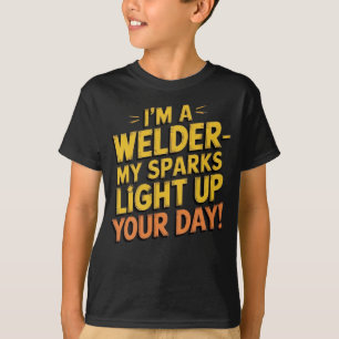 Ich bin Welder   Funny Welder Zitat T-Shirt