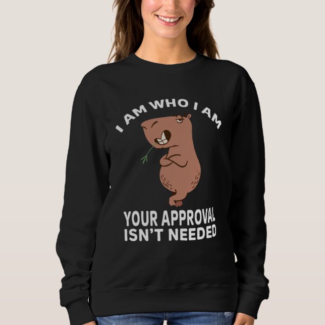 Ich bin, wer ich bin, deine Zustimmung ist nicht e Sweatshirt (Vorderseite)