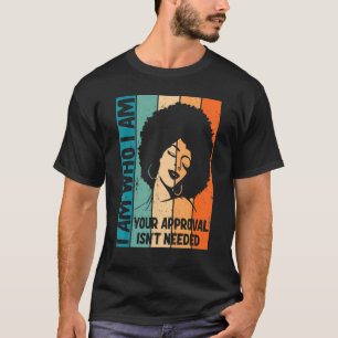 Ich bin, wer ich bin Ihre Zustimmung ist nicht erf T-Shirt