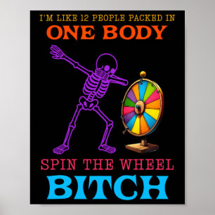 Ich bin wie 12 Menschen, die in einem Körper gepac Poster