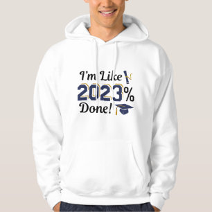 Ich bin wie 2023 Prozent fertig Hoodie