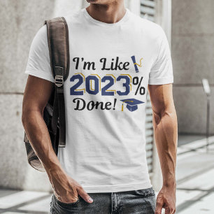 Ich bin wie 2023 Prozent fertig T-Shirt
