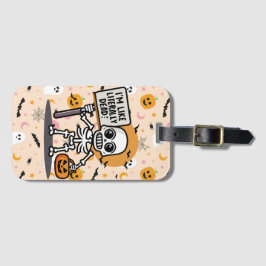 Ich bin wie buchstäblich tot Spooktacular Fun Hall Gepäckanhänger