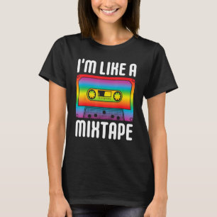 ICH BIN WIE EIN MIXTAPE Rainbow LGBT Gay Pride Mon T-Shirt