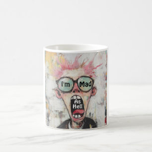 Ich bin wie Hölle Kaffee Tasse