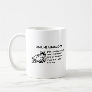 Ich bin wie Raccoon Kaffeetasse