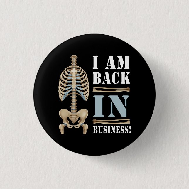 Ich bin wieder in Business Back Operation Scoliose Button (Vorderseite)