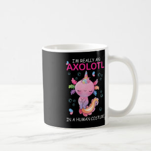 Ich bin wirklich ein Axolotl in einem menschlichen Kaffeetasse