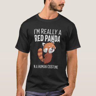 Ich bin wirklich ein roter Panda in einem menschli T-Shirt
