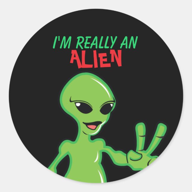 Ich bin wirklich eine Alien Runder Aufkleber (Vorderseite)