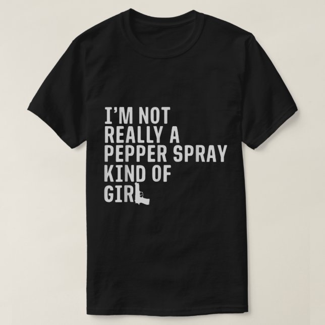 Ich bin wirklich keine Pfefferspray, eine Art Girl T-Shirt (Design vorne)