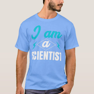 Ich bin Wissenschaftlerin T-Shirt