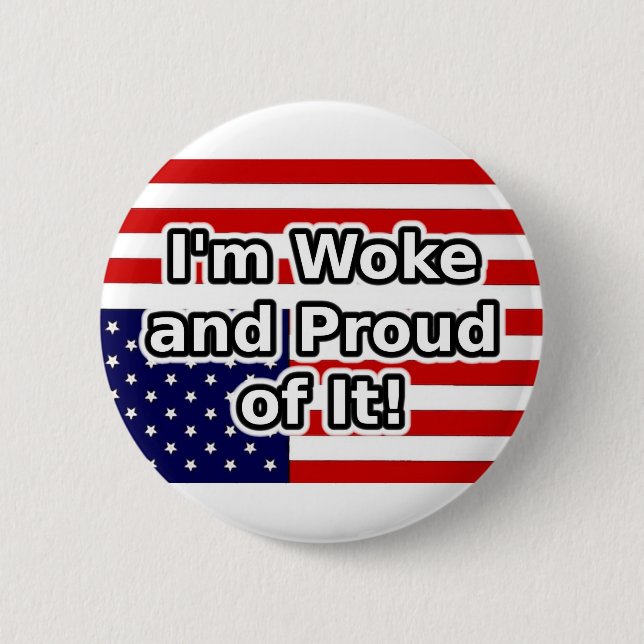 Ich bin woke und stolz darauf button (Vorderseite)