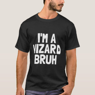Ich bin Zauberer Bruh Funny Halloween Jungs Wizard T-Shirt