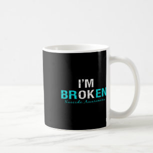 Ich bin zerbrochen Selbstmord Bewusstsein Unsichtb Kaffeetasse