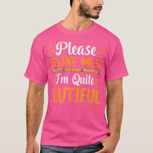 ICH bin ziemlich Flutiful - Flöte T-Shirt