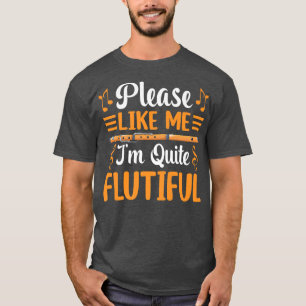 Ich bin ziemlich leise Funny Flute Player Flutist T-Shirt