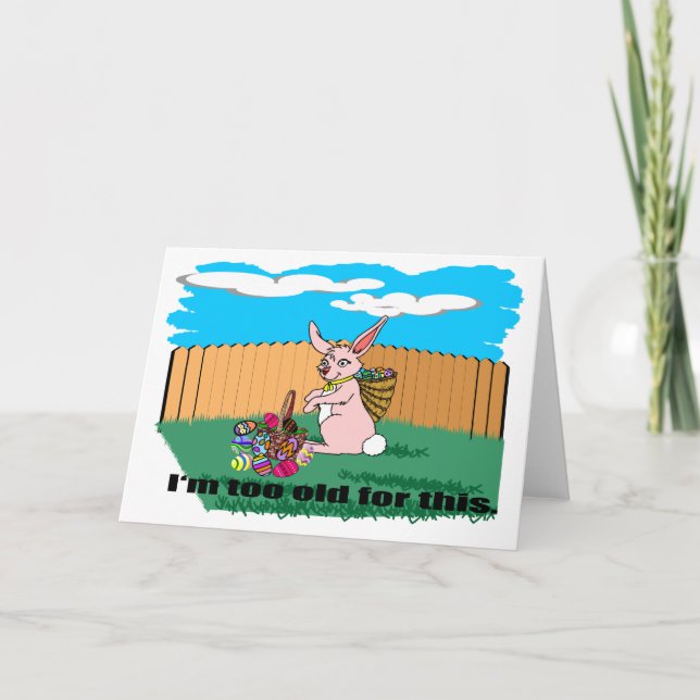 Ich bin zu alt Osterkarte Feiertagskarte (Vorderseite)