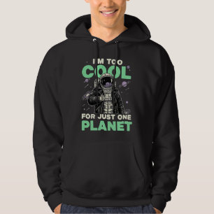 Ich bin zu cool für nur einen Planeten Hoodie