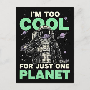 Ich bin zu cool für nur einen Planeten Postkarte