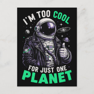 Ich bin zu cool für nur einen Planeten Postkarte