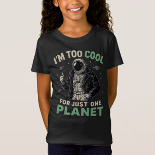 Ich bin zu cool für nur einen Planeten T-Shirt