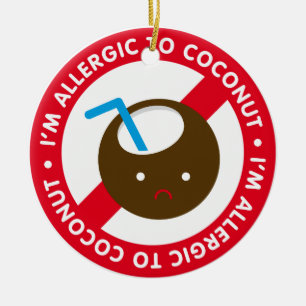 Ich bin zu den Kokosnüssen allergisch! Keramik Ornament
