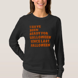 Ich bin zu Halloween fertig T-Shirt