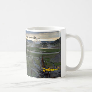 Ich bin zu Hause in….Yellowstone! Kaffee-Tasse Kaffeetasse