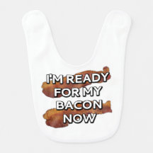 Ich bin zu meinem Speck bereit