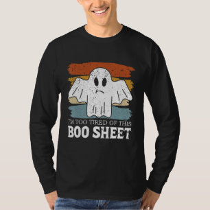 Ich bin zu müde von diesem Boo-Sheet Ghost-Bat Hal T-Shirt