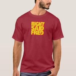 "Ich bin zu sexy" von Right sagte Fred - Iconic T-Shirt