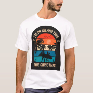"Ich bin zu Weihnachten auf der Insel." T-Shirt