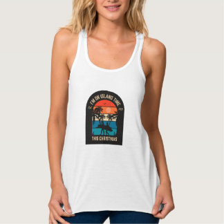 "Ich bin zu Weihnachten auf der Insel." Tank Top