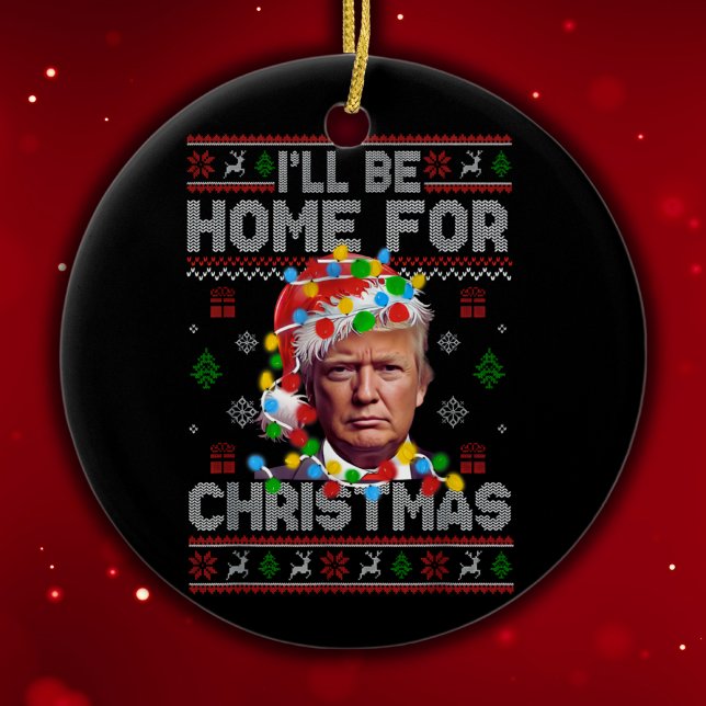 Ich bin zu Weihnachten Zuhause | Funny Santa Trump Keramik Ornament (Von Creator hochgeladen)
