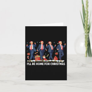 Ich bin Zuhause für Weihnachten Funny Trump Santa Karte